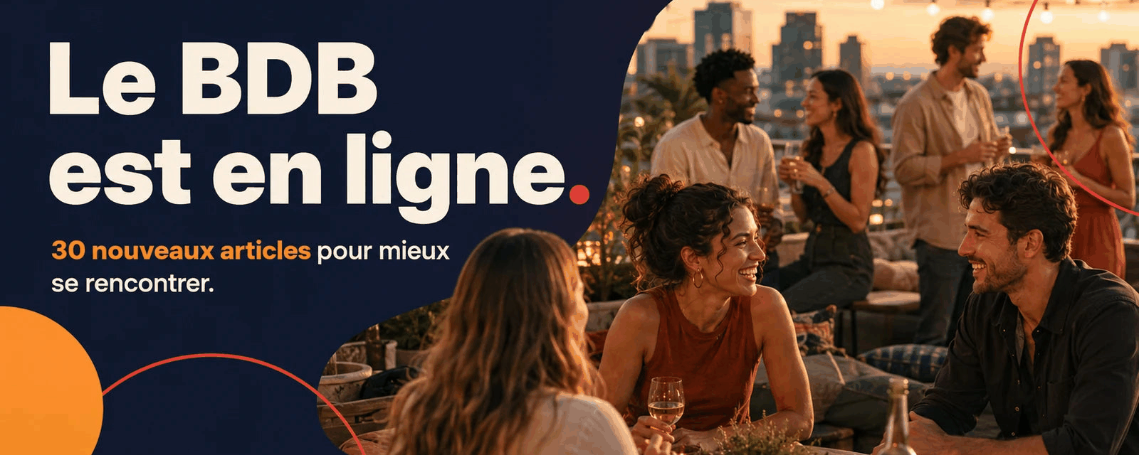 Bannière du Blinky Dating Blog avec une scène de rooftop au coucher du soleil. Plusieurs jeunes adultes de différentes origines discutent autour d’une table éclairée par des guirlandes et des bougies. Le texte annonce trente nouveaux articles pour mieux se rencontrer.
